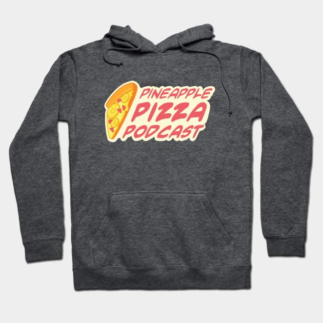 Official Pineapple Pizza Podcast Logo Hoodie by Pineapple Pizza Podcast